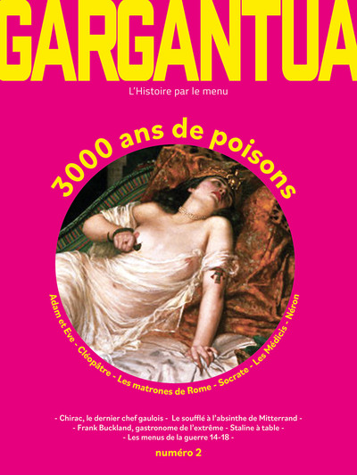 Gargantua N2 - 3000 ans de poisons - L'histoire par le menu