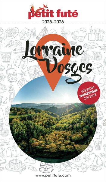 Guide Lorraine - Vosges 2025 Petit Futé