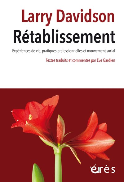 Rétablissement - Expériences de vie, pratiques professionnelles et mouvement social