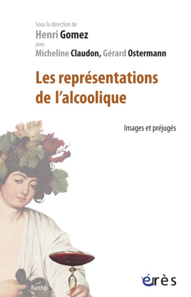 Les représentations de l'alcoolique - Images et préjugés