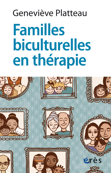 Familles biculturelles en thérapie - Danse entre identités, appartenances et transmissions