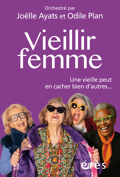 Vieillir femme - UNE VIEILLE PEUT EN CACHER BIEN D'AUTRES...
