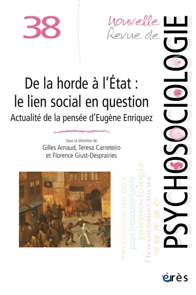 NRP 38 - De la horde à l'Etat : le lien social en question - Actualité de la pensée d'Eugène Enriquez