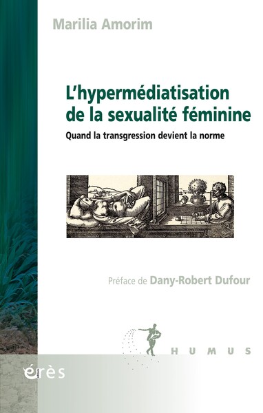 L'hypermédiatisation de la sexualité féminine - Quand la transgression devient la norme