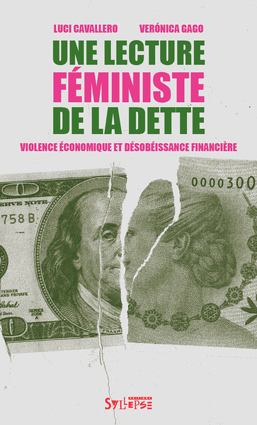 Une lecture féministe de la dette - Violence économique et désobéissance financière