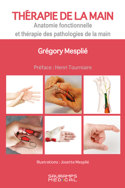 Thérapie de la main-Anatomie fonctionnelle et thérapie des pathologies de la main