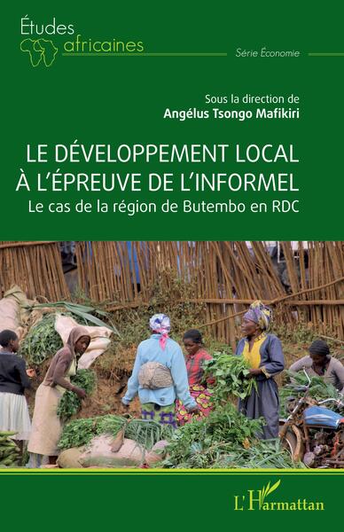 Le développement local à l'épreuve de l'informel - Le cas de la région de Butembo en RDC