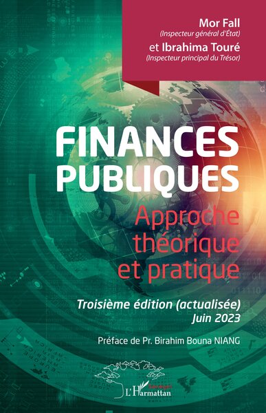Finances publiques - Approche théorique et pratique. Troisième édition (actualisée) Juin 2023