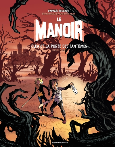 Le manoir, Tome 03 - Cléa et la porte des fantômes - Partie 1