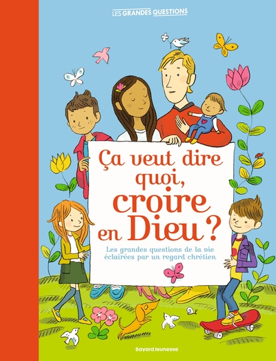 Ça veut dire quoi, croire en Dieu ?