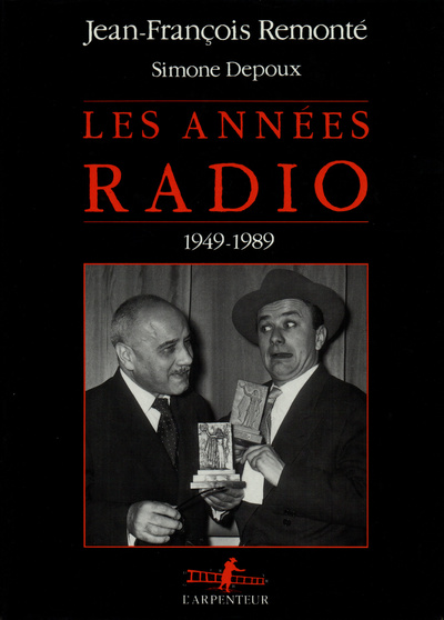 Les Années Radio - (1949-1989)