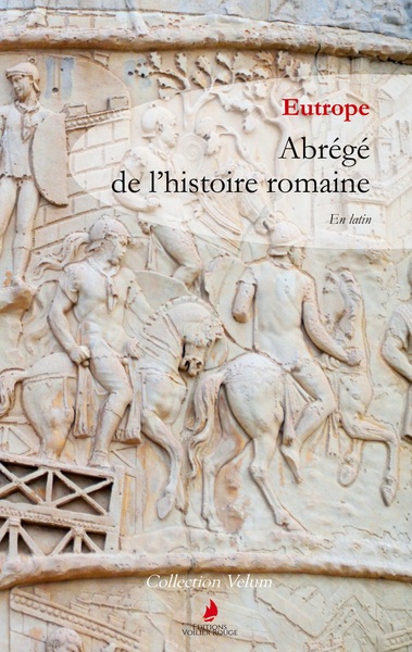 Collection Velum - Abrégé de l'histoire romaine
