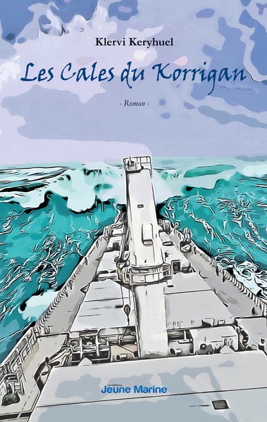 Les Cales du Korrigan - L'Alliance d'Outremer - Tome 1