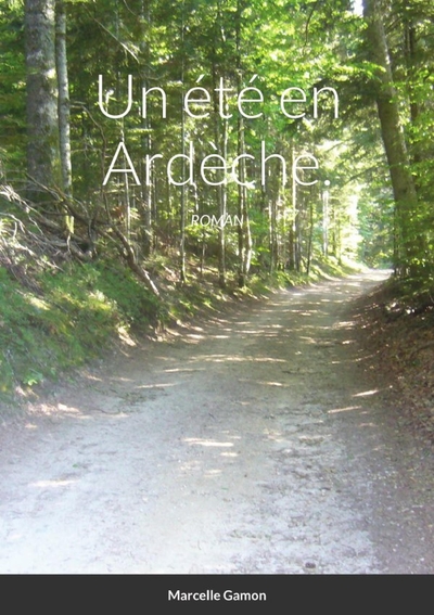 Un été en Ardèche - Fiction
