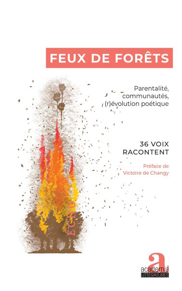 Feux de forêts - Parentalité, communautés, (r)évolution poétique