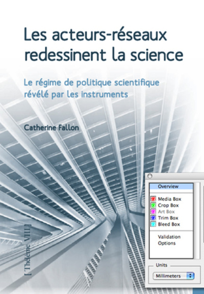 Les acteurs-réseaux redessinent la science - Le régime de politique scientifique révélé par les instruments