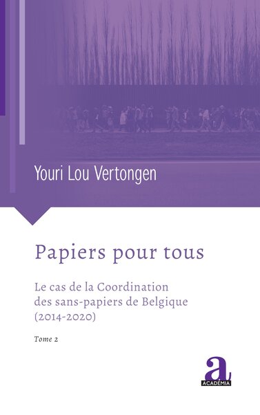 Papiers pour tous - Le cas de la Coordination des sans-papiers de Belgique (2014-2020)