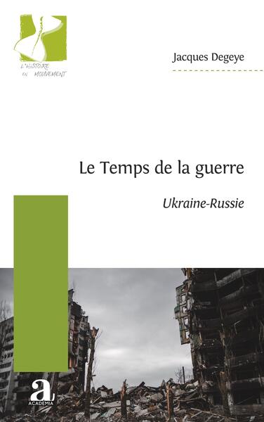 Le Temps de la guerre - Ukraine-Russie