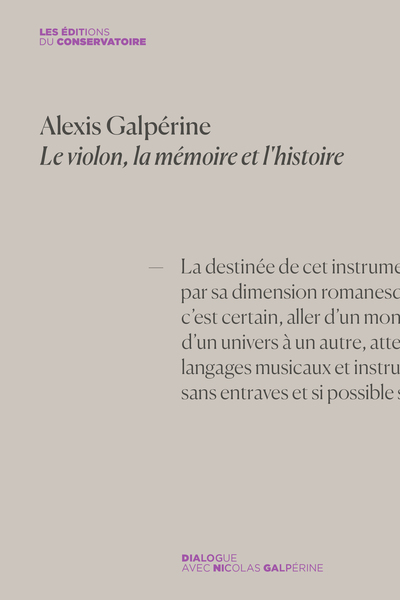 Alexis Galpérine. Le violon, la mémoire et l'histoire