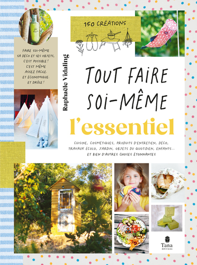 Tout faire soi-même - L'Essentiel