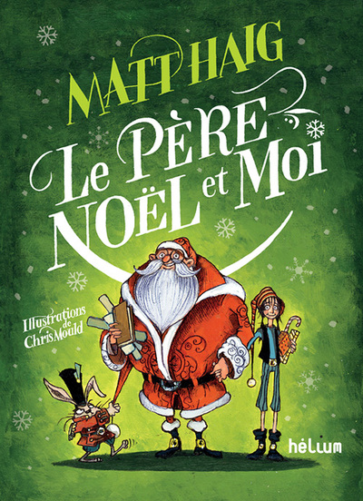 Un garçon nommé Noêl - Le père Noël et moi