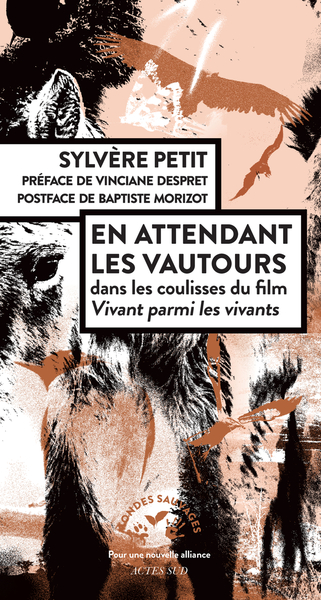 En attendant les vautours - Dans les coulisses du film Vivant parmi les vivants