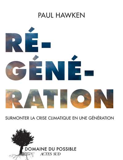Regeneration - Surmonter la crise climatique en une génération