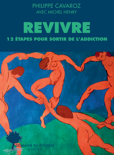 Revivre, 12 étapes pour sortir de l'addiction