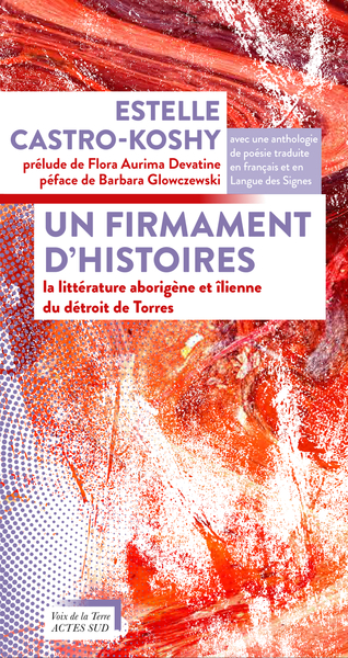 Un firmament d'histoires - La littérature aborigène et îlienne du détroit de Torrès