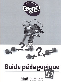 Gagné ! Maths CE2 Guide Pédagogique - CAMEROUN