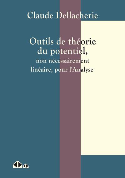 Outils de théorie du potentiel - non nécessairement linéaire pour l'analyse