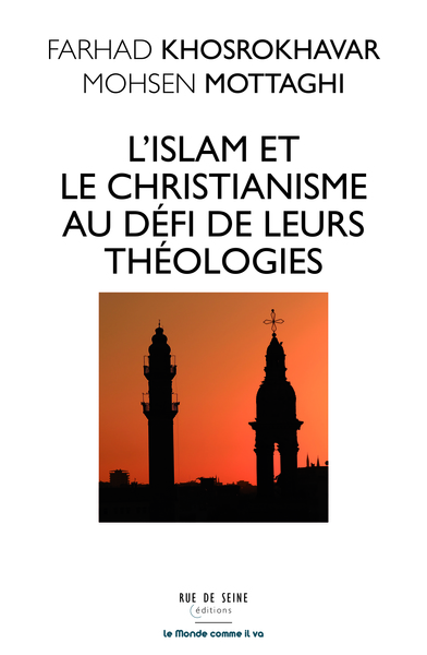 L'Islam et le christianisme au défi de leur théologies