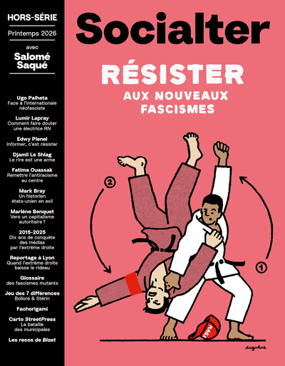 Socialter HS n°20 : Résister aux nouveaux fascismes - Salomé Saqué - Printemps 2026