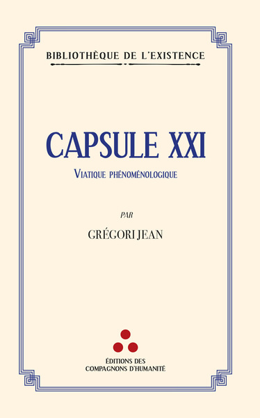 Capsule XXI - Viatique phénoménologique