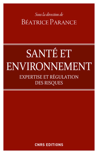 Santé et d'environnement - Expertises et régulation des risques