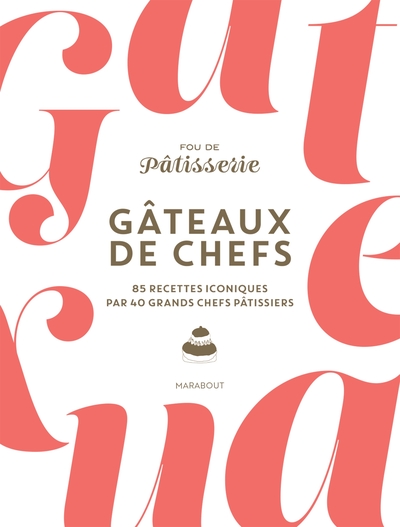 Gâteaux de chefs