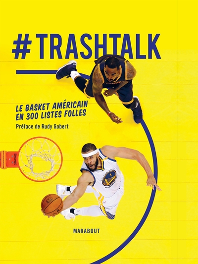 TrashTalk - Le basket américain en 300 listes folles