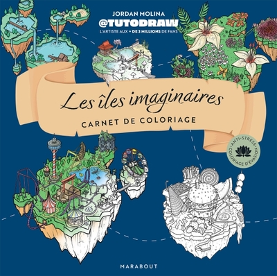 Les îles imaginaires de Tutodraw - Carnet de coloriage avec modèles en couleur