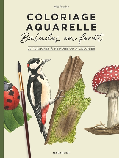 Coloriage aquarelle - Balades en forêt - 22 planches à peindre ou à colorier