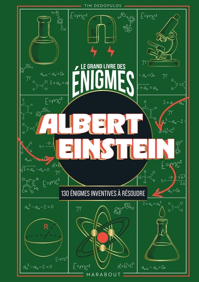Le Grand livre des énigmes - Albert Einstein - 130 énigmes inventives à résoudre