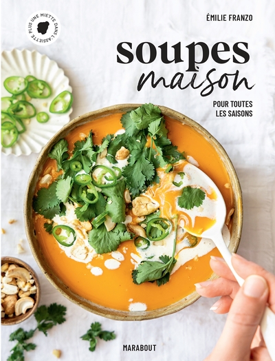 Soupes maison - Pour toutes les saisons