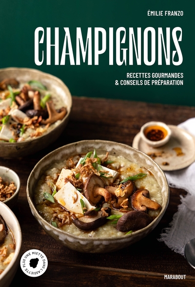 Champignons - Recettes gourmandes et conseils de préparation