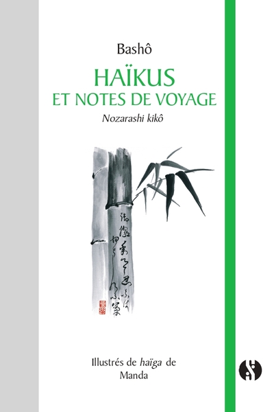 Haïkus et Notes de voyage - Nozarashi kikô