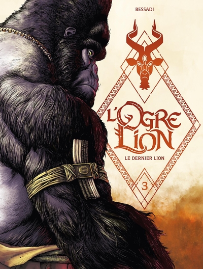 L' Ogre Lion - vol. 03/3 - Le Dernier Lion