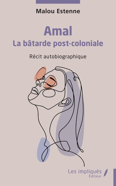 Amal - La bâtarde post-coloniale