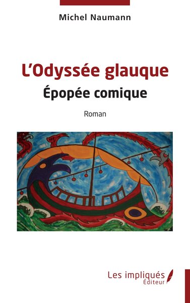 L’Odyssée glauque - Épopée comique