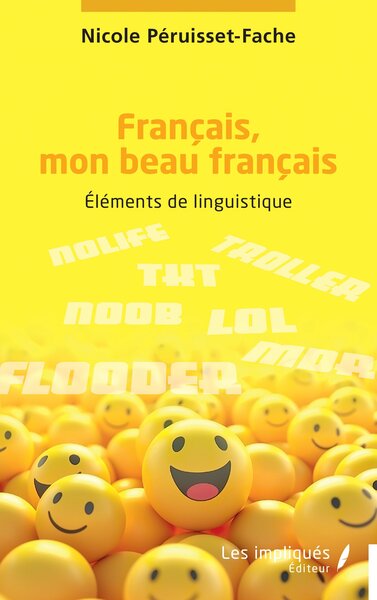 Français, mon beau français - Éléments de linguistique