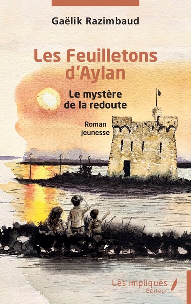 Les Feuilletons d’Aylan - Le mystère de la redoute