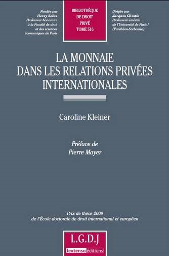 la monnaie dans les relations privées internationales - PRIX DE THÈSE 2009 DE L'ECOLE DOCTORALE DE DROIT INTENATIONAL ET EUROPÉEN