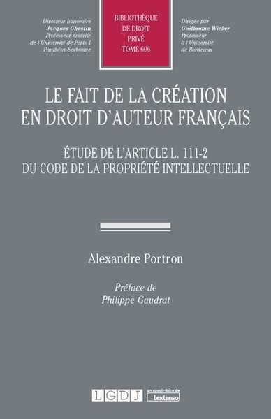 Le fait de la création en droit d'auteur français - Étude de l'article L. 111-2 du Code de la propriété intellectuelle